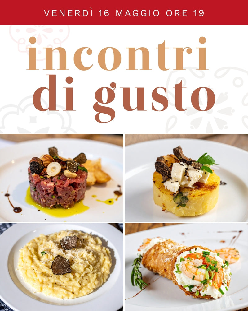 Incontri di Gusto: Un Viaggio nei Sapori | 16 maggio ore 19